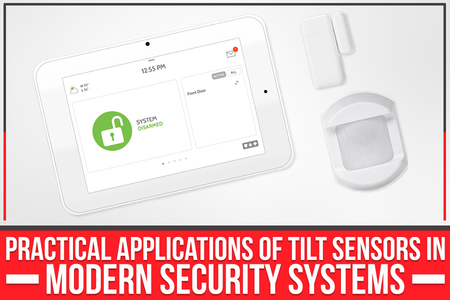 Practical Applications Of Tilt Sensors In Modern Security Systems